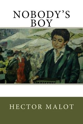 Nobody's Boy by Malot, Hector