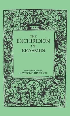 The Enchiridion of Erasmus by Himelick, Raymond