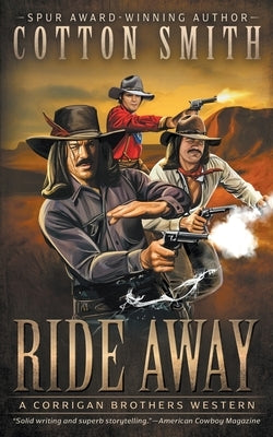 Ride Away: A Classic Western Series by Smith, Cotton