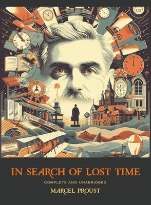 In Search of Lost Time by Proust, Marcel