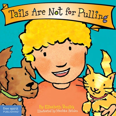 Tails Are Not for Pulling Board Book by Verdick, Elizabeth