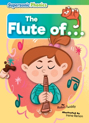 The Flute of . . . by Twiddy, Robin