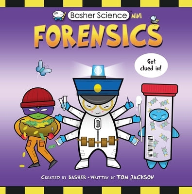 Basher Science Mini: Forensics by Basher, Simon