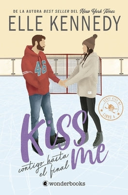 Kiss Me 4 - Contigo Hasta El Final by Kennedy, Ellen