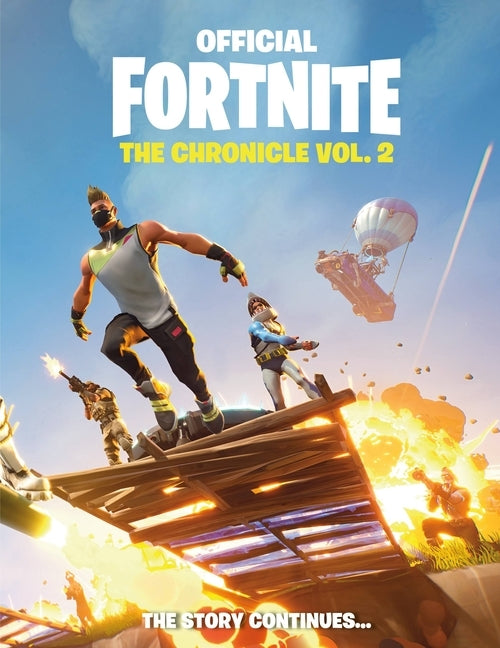Fortnite (Official): The Chronicle Vol. 2 by Epic Games