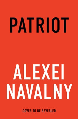 Patriot by Navalny, Alexei