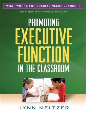 Promoting Executive Function in the Classroom by Meltzer, Lynn