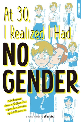 At 30, I Realized I Had No Gender by Arai, Shou