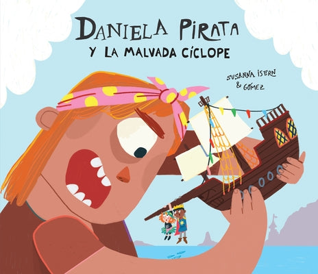 Daniela Pirata Y La Malvada Cíclope by Isern, Susanna