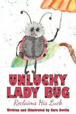 Unlucky Lady Bug by Devlin, Sara