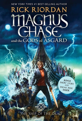The Magnus Chase and the Gods of Asgard, Book 3: Ship of the Dead by Riordan, Rick