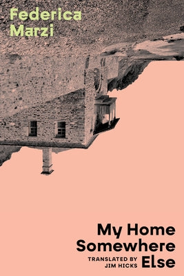 My Home Somewhere Else by Marzi, Federica