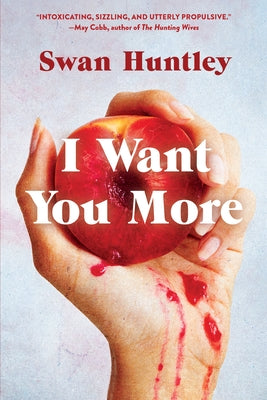 I Want You More by Huntley, Swan