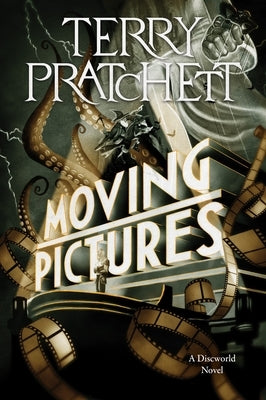 Moving Pictures: A Discworld Novel by Pratchett, Terry
