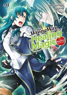 The Wrong Way to Use Healing Magic Volume 9: The Manga Companion by Kugayama, Reki