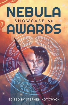 Nebula Awards Showcase 60 by Kotowych, Stephen