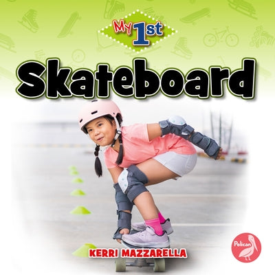 Skateboard by Mazzarella, Kerri