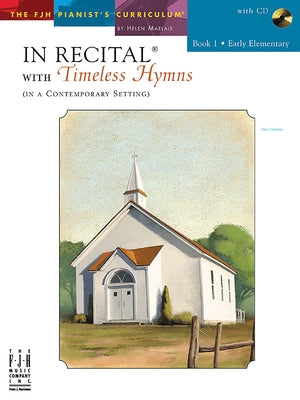 In Recital with Timeless Hymns, Book 1 by Marlais, Helen