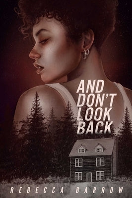 And Don't Look Back by Barrow, Rebecca