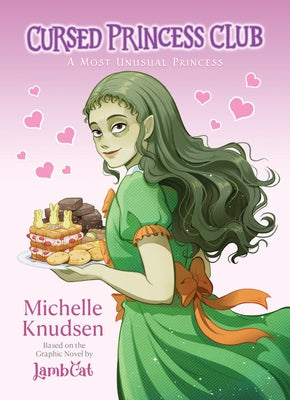 Cursed Princess Club Novel 1: A Most Unusual Princess by Knudsen, Michelle