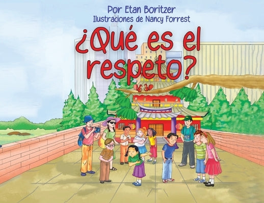 Que es el respeto? by Boritzer, Etan