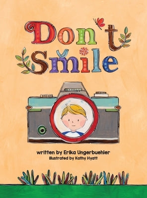 Don't Smile by Ungerbuehler, Erika