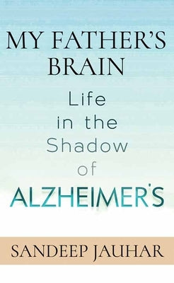 My Father's Brain by Jauhar, Sandeep