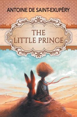 The Little Prince by Saint-ExupÃ©ry, Antoine de