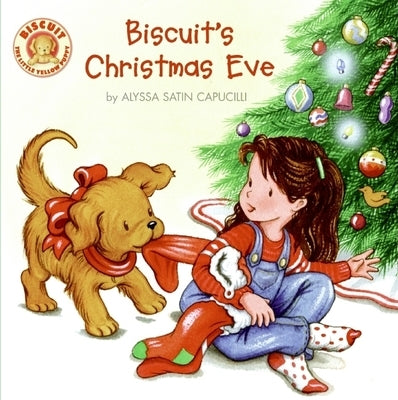 Biscuit's Christmas Eve: A Christmas Holiday Lift-The-Flap Book for Kids by Capucilli, Alyssa Satin