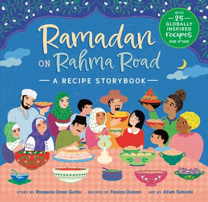 Ramadan on Rahma Road: A Recipe Storybook by Gutta, Razeena Omar