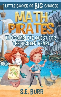 Math Pirates: The Complete Quest for the Pickled Pearl by 