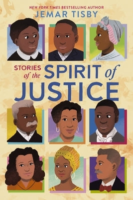 Stories of the Spirit of Justice by Tisby, Jemar