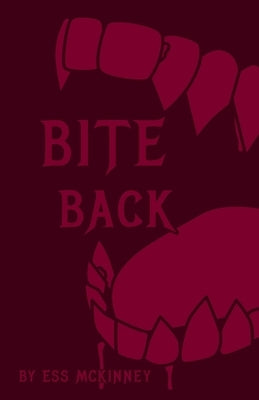 Bite Back by McKinney, Ess