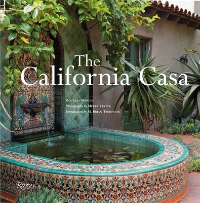 The California Casa by Woods, Douglas