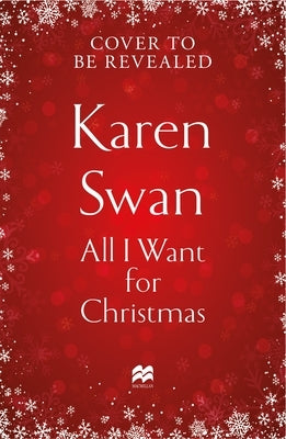 All I Want for Christmas by Swan, Karen