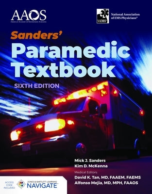 Sanders' Paramedic Textbook with Navigate Advantage Access [With Access Code] by Sanders, Mick J.