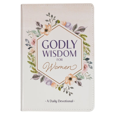 Godly Wisdom for Women by Christian Art Gifts