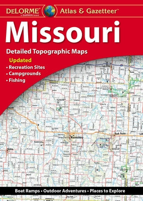 Delorme Atlas & Gazetteer: Missouri by Delorme