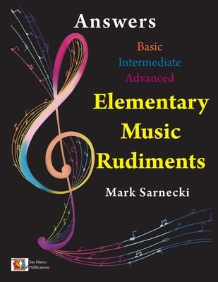 Elementary Music Rudiments Answers by Sarnecki, Mark