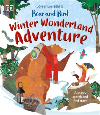 Jonny Lambert's Bear and Bird Winter Wonderland Adventure: A Snowy Search and Find Story by Lambert, Jonny