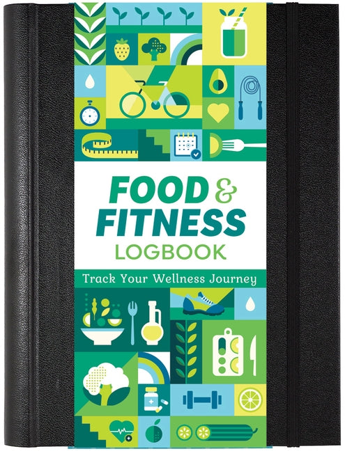 Food & Fitness Logbook: Track Your Wellness Journey by Beilenson, Hannah