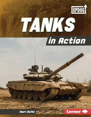 Tanks in Action by Bolte, Mari