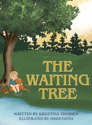 The Waiting Tree by Thorsen, Krisztina
