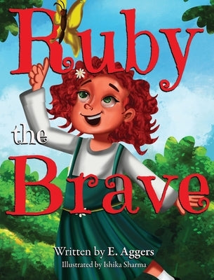 Ruby the Brave by Aggers, Ericka