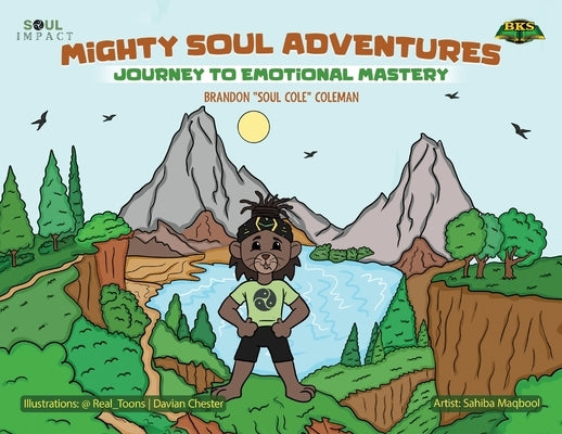 Mighty Soul Adventures: Journey To Emotional Mastery by Coleman, Brandon