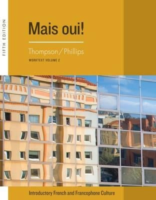 Cengage Advantage Books: Mais Oui!, Volume 2 by Thompson, Chantal