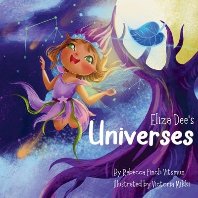 Eliza Dee's Universes by Vitsmun, Rebecca Finch