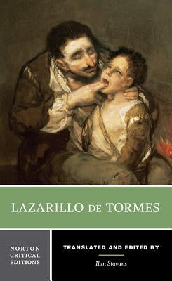 Lazarillo de Tormes: A Norton Critical Edition by Anonymous