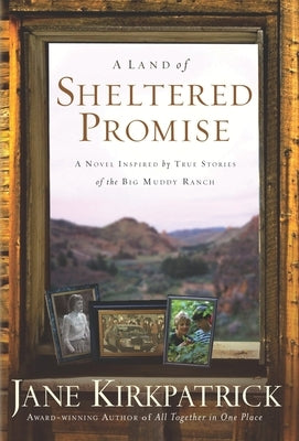 A Land of Sheltered Promise by Kirkpatrick, Jane