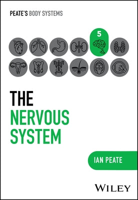 The Nervous System by Peate, Ian